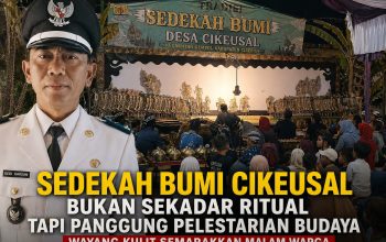Sedekah Bumi Desa Cikeusal Digelar Meriah, Malam Hari Dimeriahkan Wayang Kulit